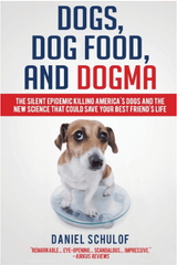 Dogs, Dog Food and Dogma - A Book About America's Pet Obesity Epidemic